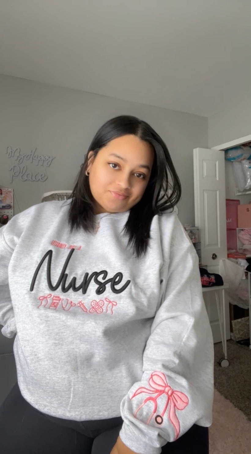 3D Literally Just A Nurse Crewneck
