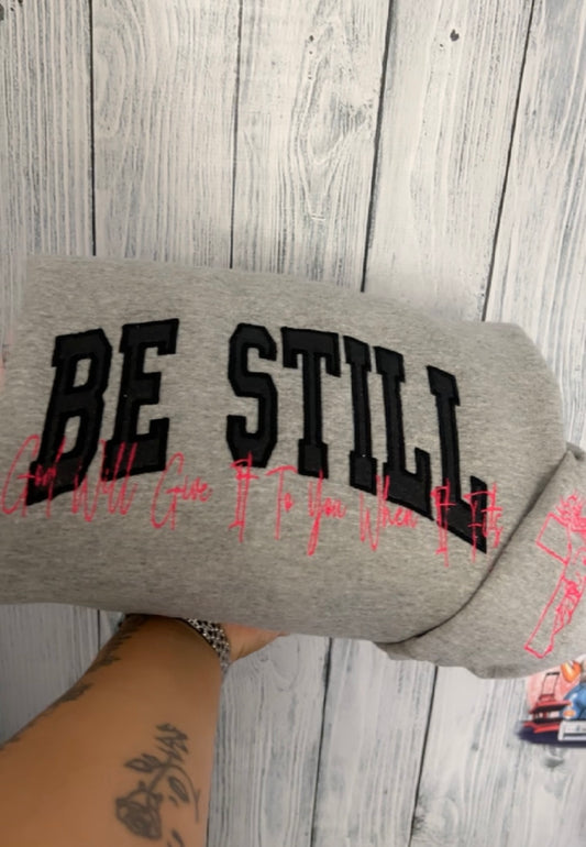 Be Still Embroidered Crewneck