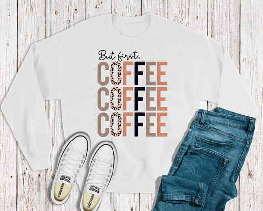 But First, Coffee Crewneck