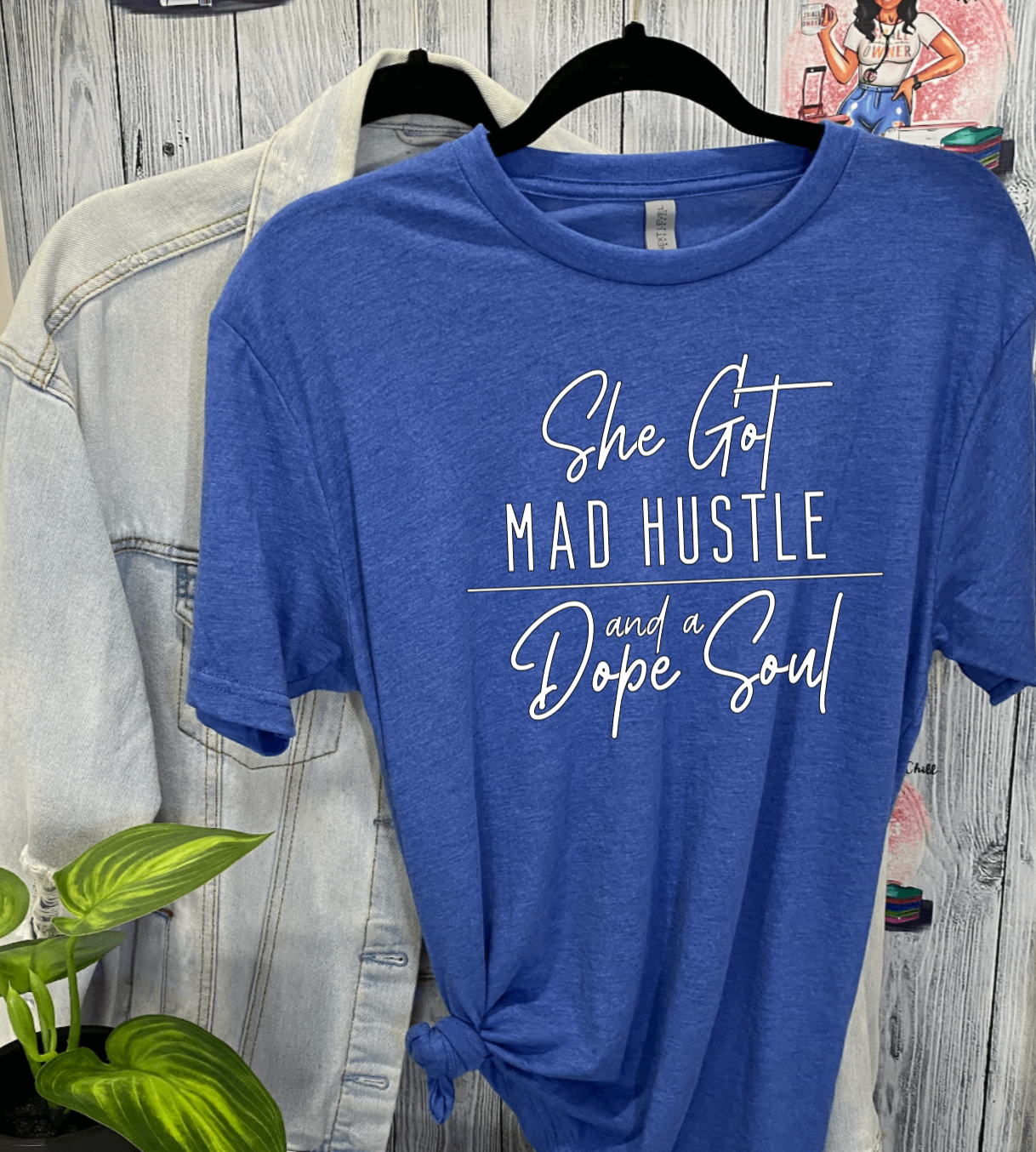 She Got Mad Hustle T Shirt