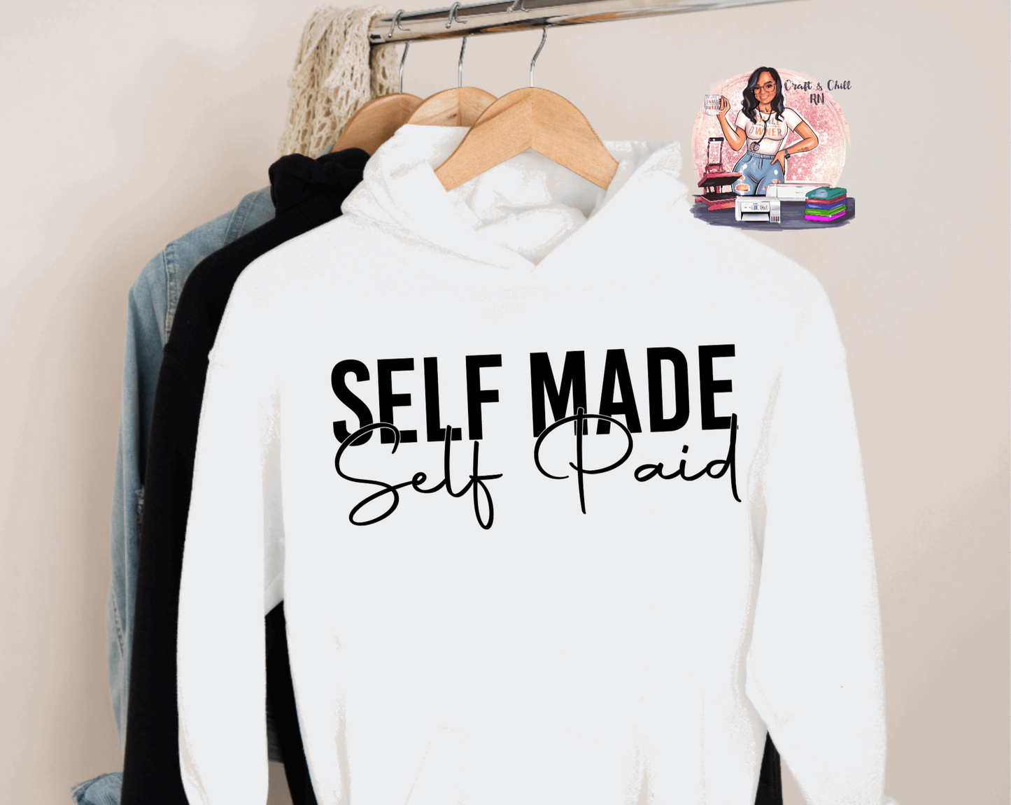 Self Made Hoodie/Crewneck