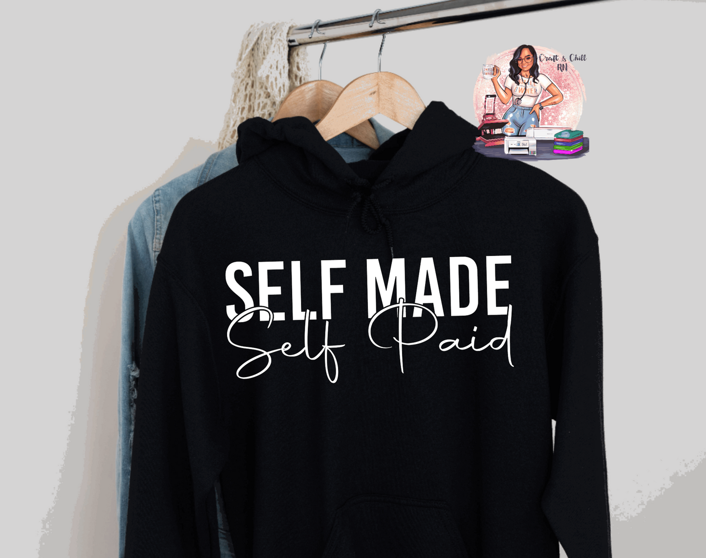 Self Made Hoodie/Crewneck