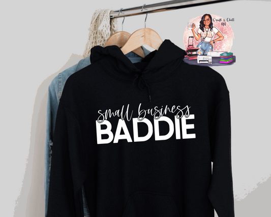 Small Business Baddie Hoodie/Crewneck