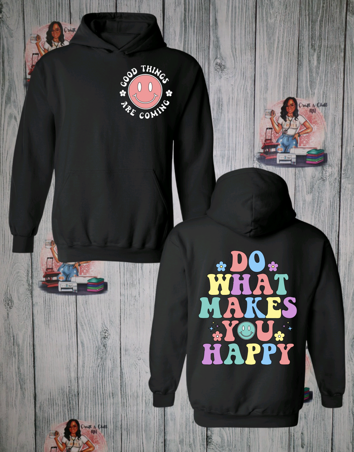 Do What Makes You Happy Hoodie